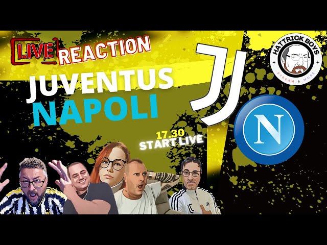 LIVE REACTION JUVENTUS NAPOLI