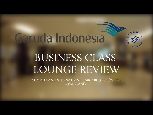 LOUNGE REVIEW - E1 - GARUDA INDONESIA BUSINESS CLASS LOUNGE AT SEMARANG AIRPORT