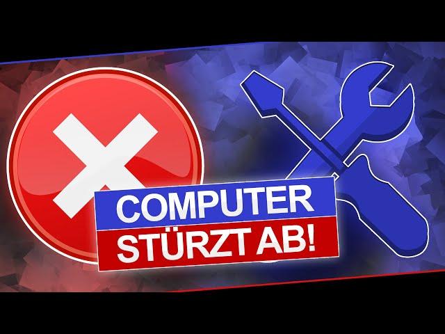 PC stürzt ab! - WAS TUN!? | Windows 10