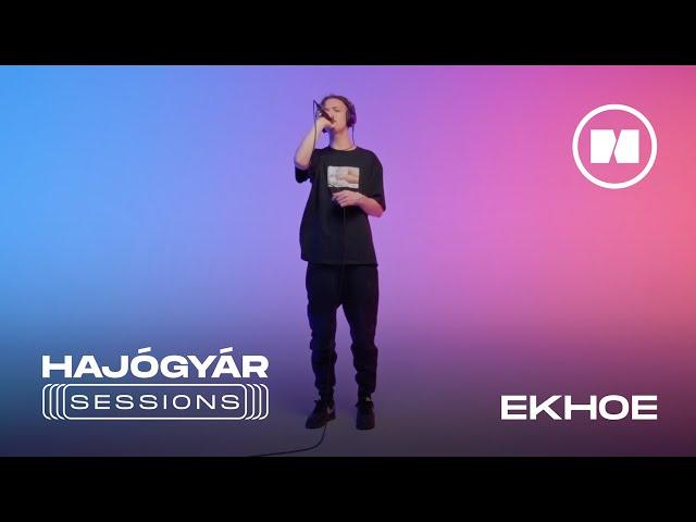 HAJÓGYÁR SESSIONS I Ekhoe