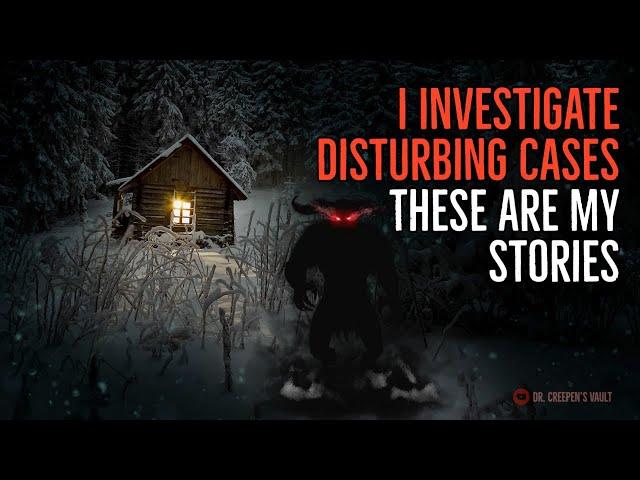 ''I Investigate Disturbing Cases: Here are my Stories'' | SUPERNATURAL CRIME INVESTIGATION SERIES