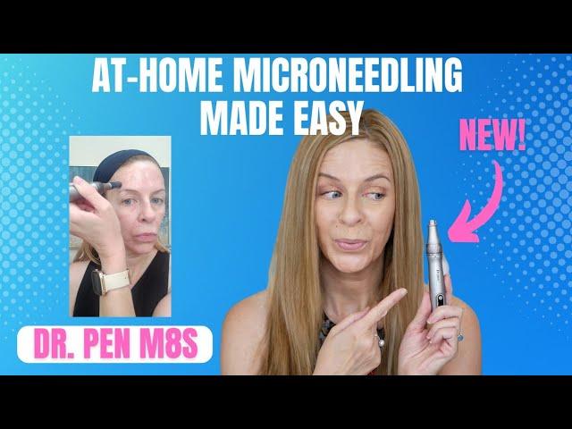 At-Home Microneedling with the User-Friendly Dr. Pen M8S Pen | Review and Demo