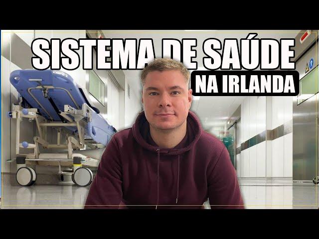 Tudo o que você precisa saber sobre o sistema de saúde na Irlanda