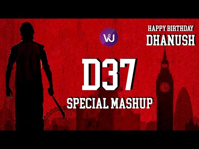 #HappyBirthdayDhanush | D37 Special Mashup | V4U Media | Dhanush