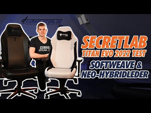 Secretlab TITAN Evo Test - Mein (kritisches) Review mit Erkenntnissen zu den Neuerungen