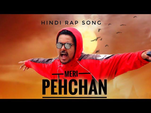 MERI PEHCHAN | OFFICIAL MUSIC VIDEO | HINDI RAP |  KULDEEP GEDAM