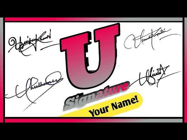 U signature style of my name । Signature Style