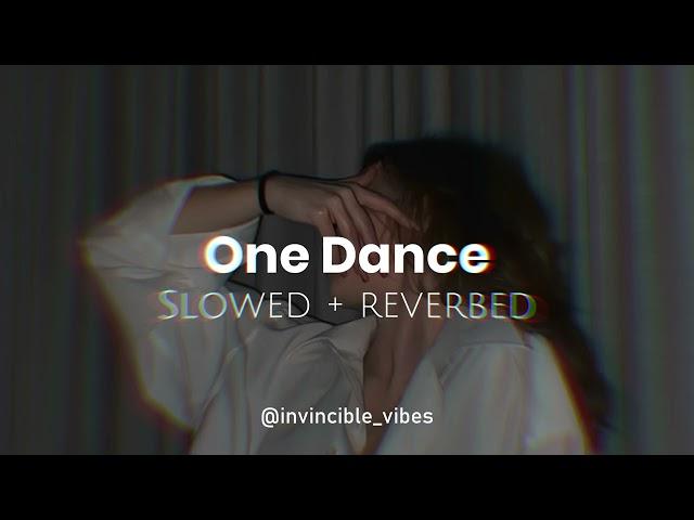 One Dance - Drake | Slowed + Reverbed | Attractive Playlist