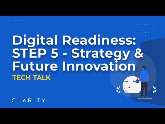 Digital Readiness: Step 5 - Ongoing Strategy & Future Innovation