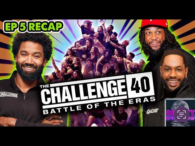 The Challenge Breakdown: Battle of the Eras - Season 40, Episode 5