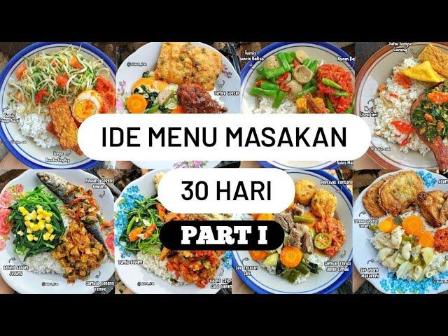 IDE MENU MASAKAN SELAMA 30 HARI PART I | MENU MASAKAN SEHARI-HARI ENAK & MANTAP