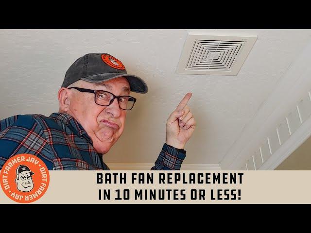 Bath Fan Replacement in 10 Minutes or Less!