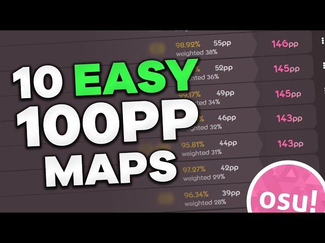 10 Easy 100PP Maps in 198 Seconds (100-150pp)