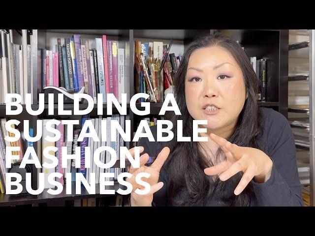 Building A Sustainable Fashion Design Business