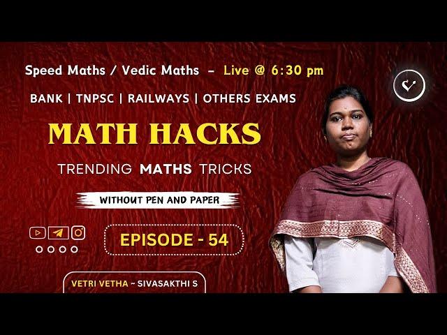Math Hacks - Trending Speed Maths / Vedic Maths Tricks in Tamil by Sivasakthi S | Vetri Vetha
