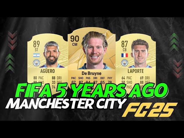 THIS IS HOW MANCHESTER CITY LOOKED 5 YEARS AGO VS NOW  FIFA 20 - EA FC 25 (FIFA 25)