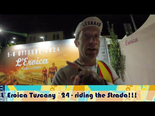 l`Eroica 2024 day 2 - riding the Strada Bianchi!