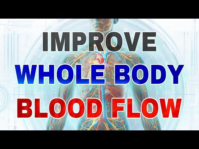 Boost Your Blood Flow and Circulation with These 9 Easy Exercises