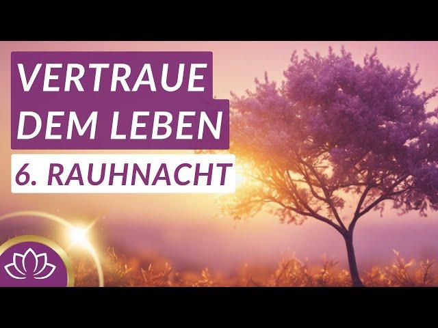 6. Rauhnacht  Entfalte und lebe deine innere Stärke I Meditation