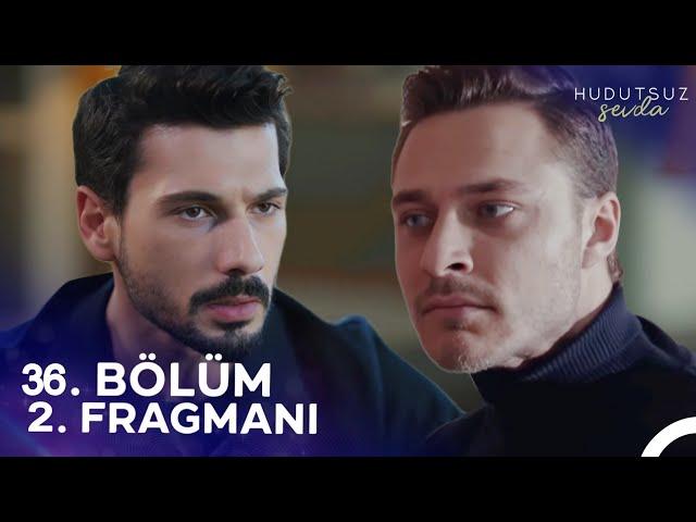 Hudutsuz Sevda 36. Bölüm 2. Fragmanı - Benim Sevdiğim Kadından Uzak Duracaksın!