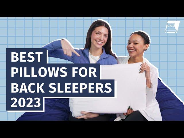 Best Pillows for Back Sleepers 2023  - Our Top Six!