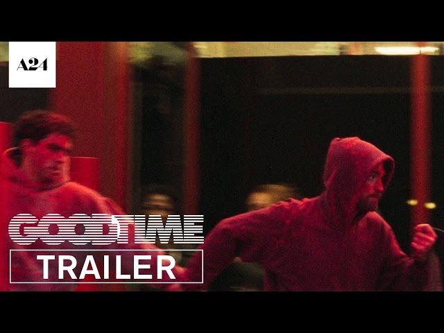 Good Time | Official Trailer HD | A24