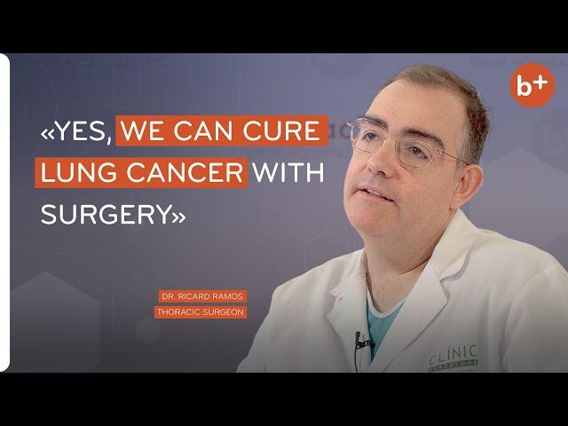 LUNG CANCER SURGERY, MEDIASTINE AND PLEURAL PATHOLOGY and ROBOTIC SURGERY | Dr Ricard Ramos