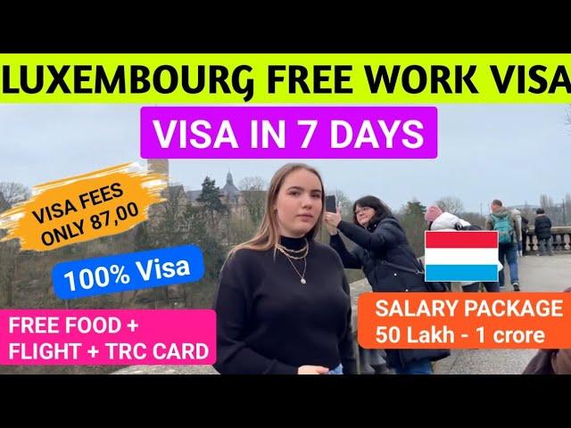 Luxembourg  Free work permit For indians 2024 | Luxembourg visa in 7 days