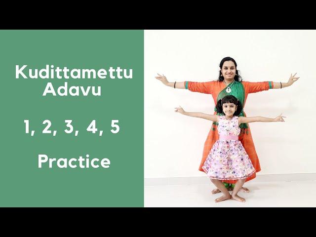 Bharatanatyam Basics: Kudittamettu Adavu 1, 2, 3, 4, 5 Practice: Episode 22