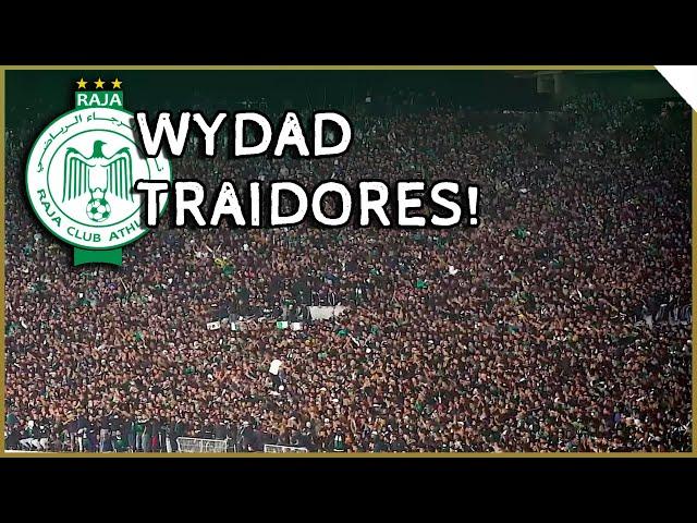 WYDAD ARE TRAITORS!  - Raja Casablanca Ultras