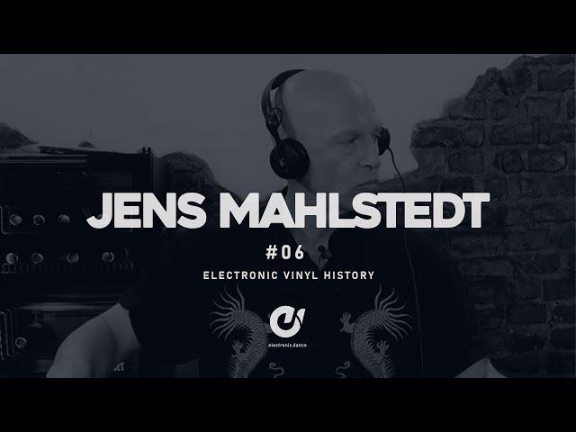 JENS MAHLSTEDT pres. The Electronic Vinyl History #6