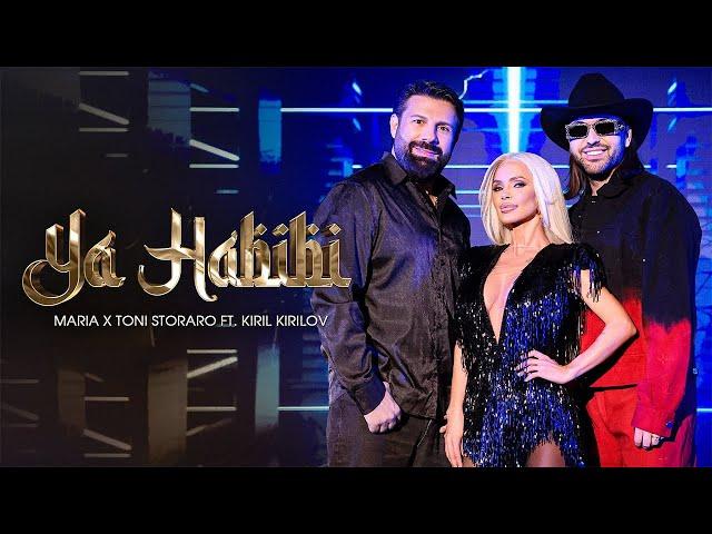 MARIA x TONI STORARO ft. KIRIL KIRILOV - YA HABIBI | OFFICIAL 4K VIDEO 2024