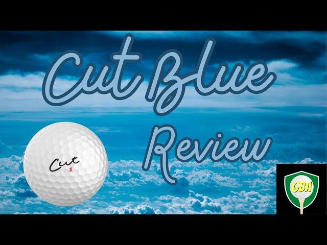 Cut Blue Golf Ball Review |2024|