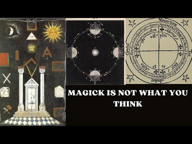 Magick Is Not What You Think