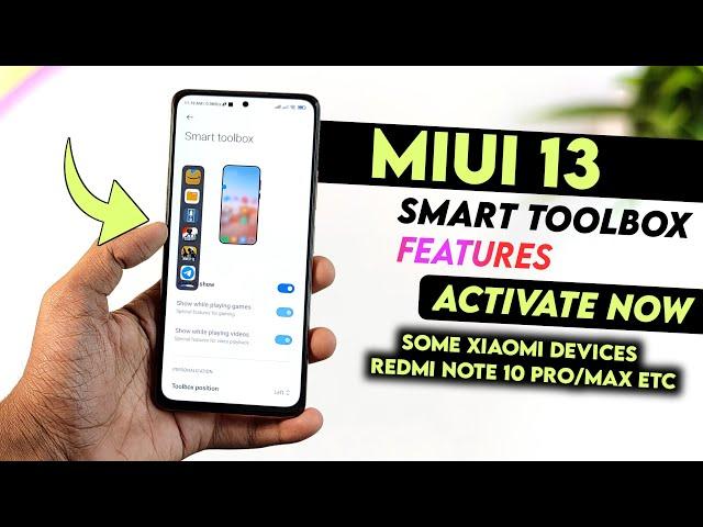 MIUI 13 Smart Toolbox Features Activate Now Redmi Note 10 Pro/Max & Some Xiaomi Devices