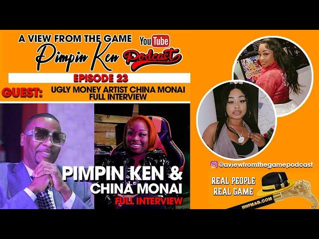 A VIEW FROM THE GAME   EPISODE 23 UGLY MONEY ARTIST CHINA MONAI FULL INTERVIEW