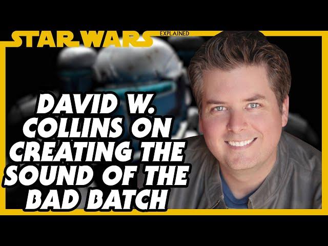 Designing the Sound of The Bad Batch - David W. Collins Interview