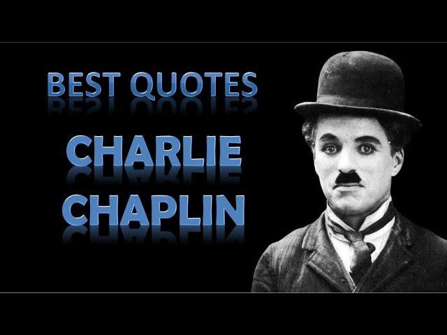 Best Charlie Chaplin Quotes