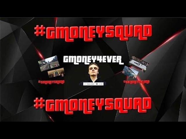 Go Watch Gmoney4ever