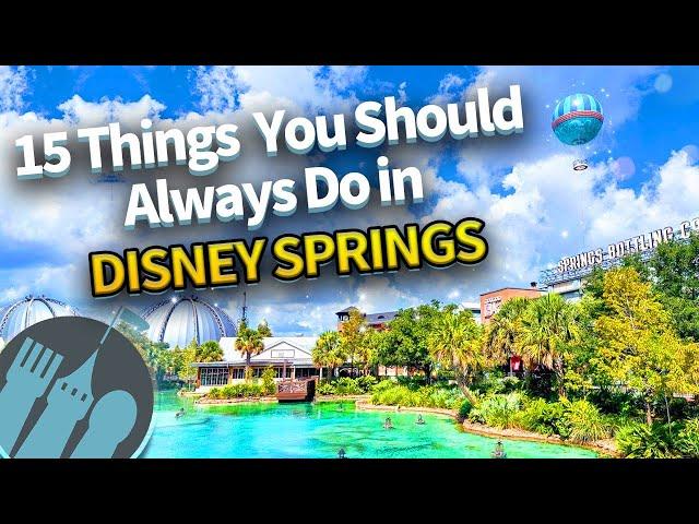 15 Things You Should Always Do in Disney Springs