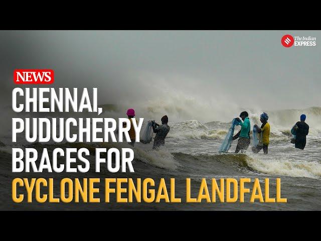 Cyclone Fengal: Landfall Likely Near Puducherry, Red Alert For Tamil Nadu