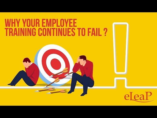 Why Your Employee Training and Development Fails