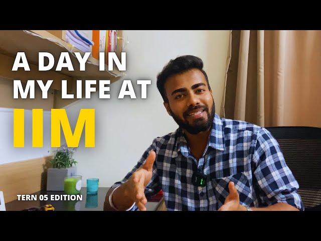 A Typical Day At IIM | Term 05 Edition | Vlog 12