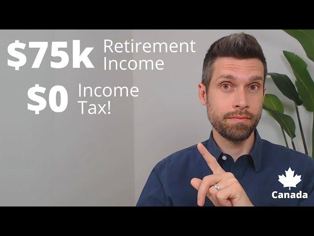 How To Pay $0 Income Tax On $75,000 Retirement Income