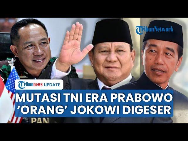 Mutasi TNI Terbesar di Era Prabowo: Jenderal-jenderal Dekat Jokowi Tergeser, Ada yang Jadi Dosen