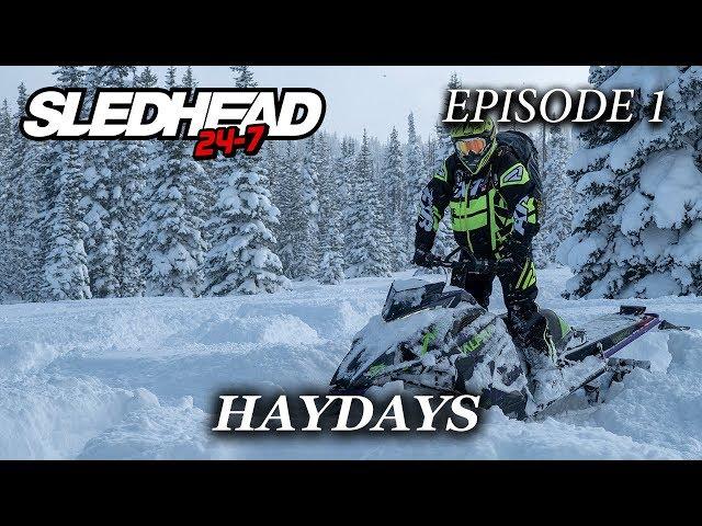 SLEDHEAD 24-7 2019 | Episode 1