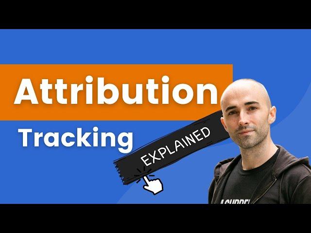 Marketing Attribution Tracking Models & Settings Explained