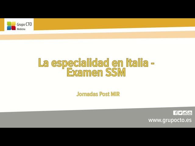 La especialidad en Italia  Examen SSM