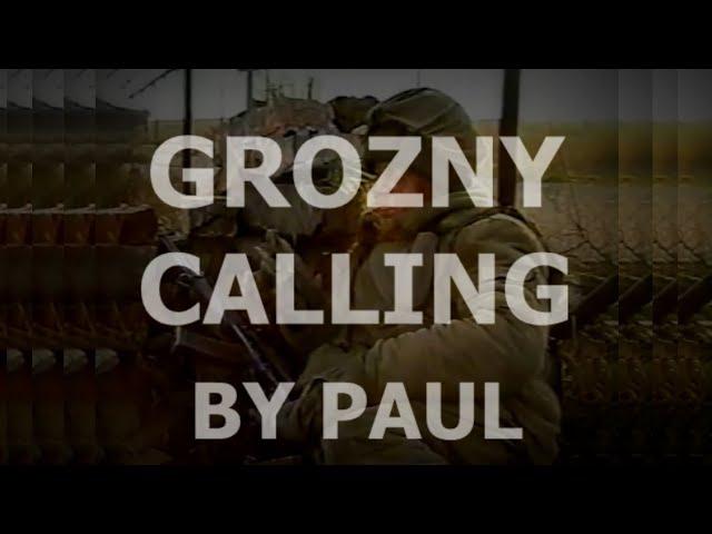 Grozny Calling - Chechnya '94-96 REMASTERED