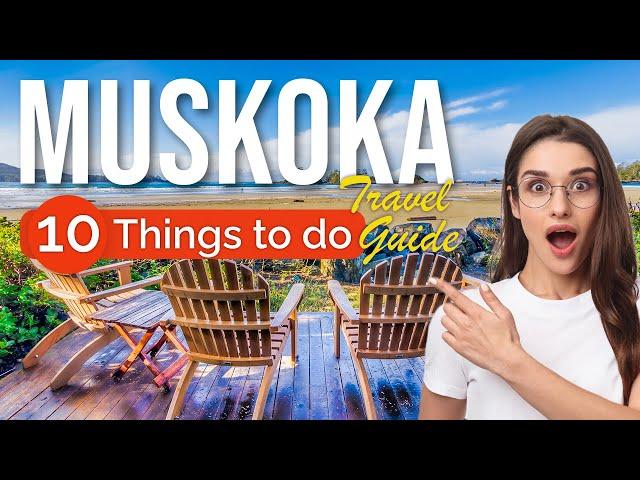 TOP 10 Things to do in Muskoka, Ontario 2023!